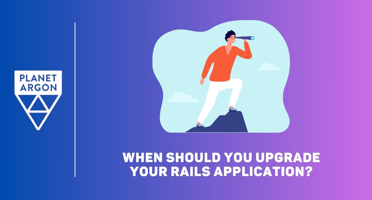 When Should You Upgrade Your Rails Application?